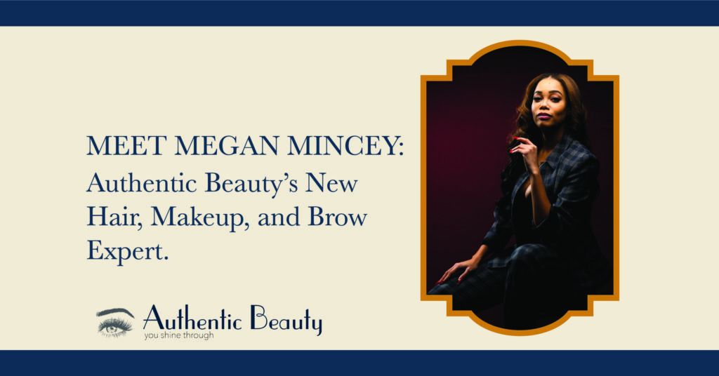 Megan Mincey, makeup artist and hairstylist at Authentic Beauty in Atlanta