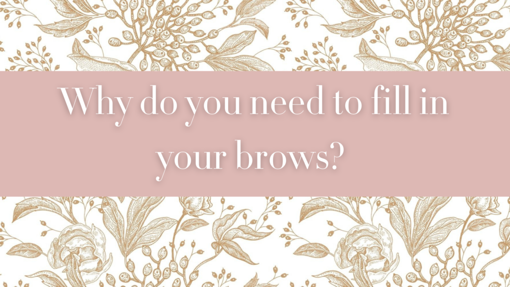 Why do you need to fill in your brows? Read this step by step brow fill guide from Authentic Beauty. 