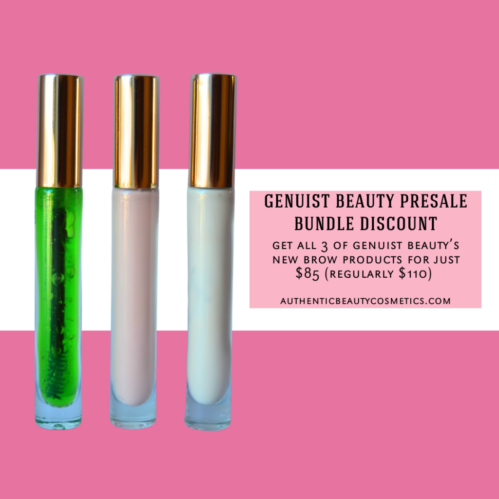 Genuist Beauty's 3 new brow care products are on presale now at Authentic Beauty in Atlanta and online at authenticbeautycosmetics.com