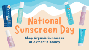 National Sunscreen Day: Shop the Best Organic Sunscreen at Authentic Beauty in Atlanta