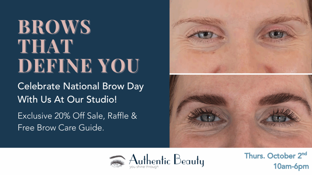 Celebrate National Brow Day on October 2nd at the best brow studio in Atlanta at Authentic Beauty
