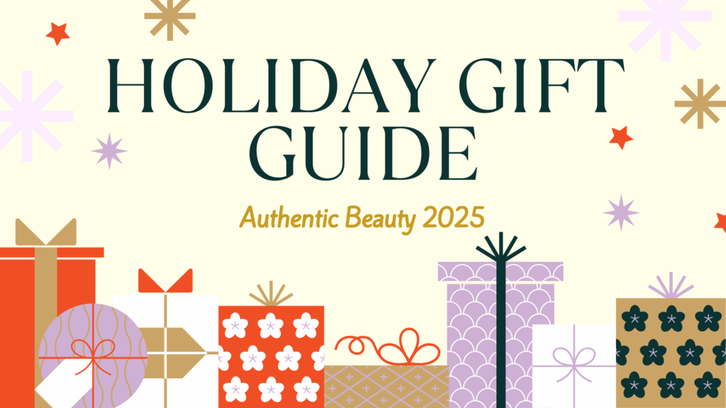 The 2025 Authentic Beauty Holiday Gift Guide in Atlanta