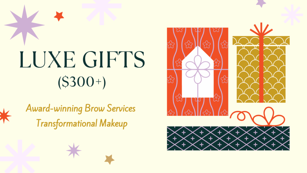 Graphic for Authentic Beauty’s Holiday Gift Guide in Atlanta featuring the Luxe Gifts ($300+) section, with illustrated wrapped presents and text highlighting award-winning brow services and transformational makeup